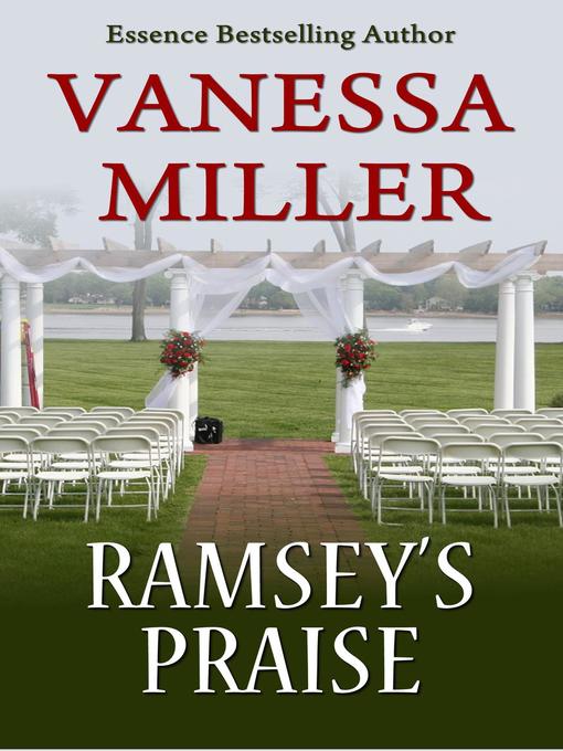 Title details for Ramsey's Praise by Vanessa Miller - Available